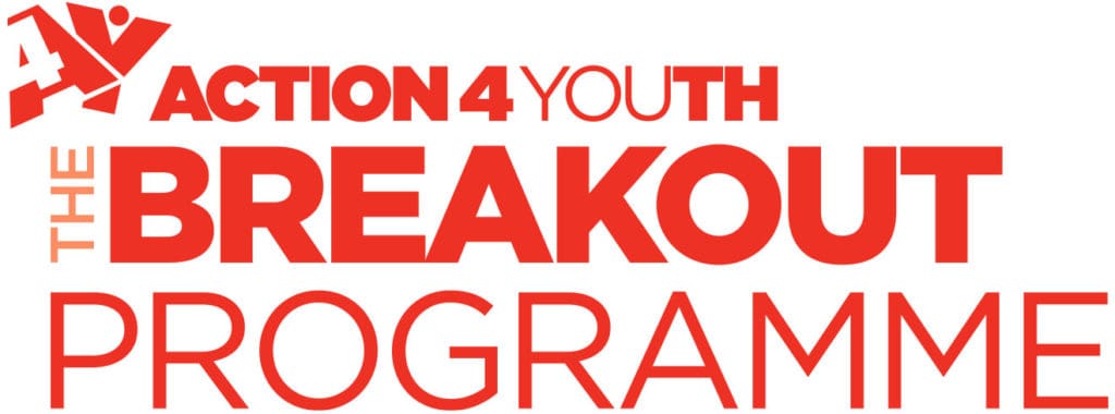Action4Youth Breakout Programme designed to bring positive change to the lives of young people